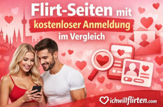 Flirt-Seiten mit kostenloser Anmeldung